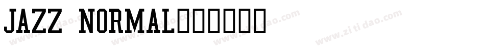 Jazz Normal字体转换